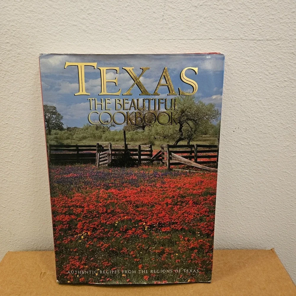 Texas the Beautiful Cookbook - Hardcover By Swendson, Patsy  Authentic Recipes
